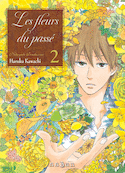 Fleurs du passé (Les), t. 02